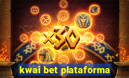 kwai bet plataforma