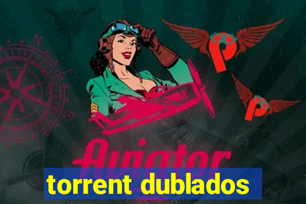 torrent dublados