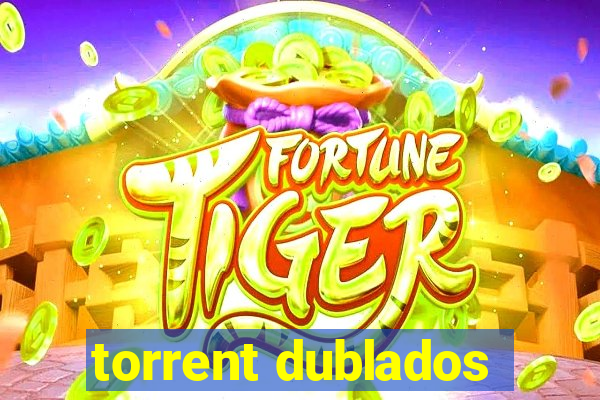 torrent dublados