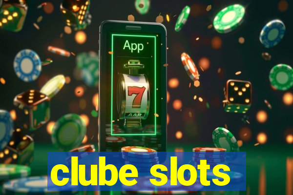 clube slots