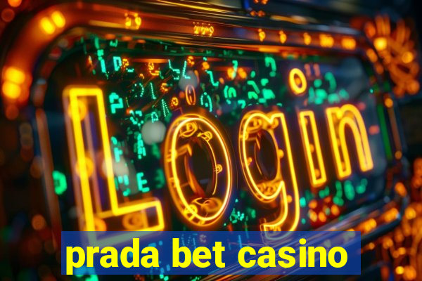 prada bet casino