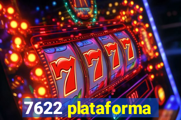 7622 plataforma