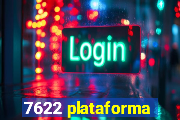 7622 plataforma