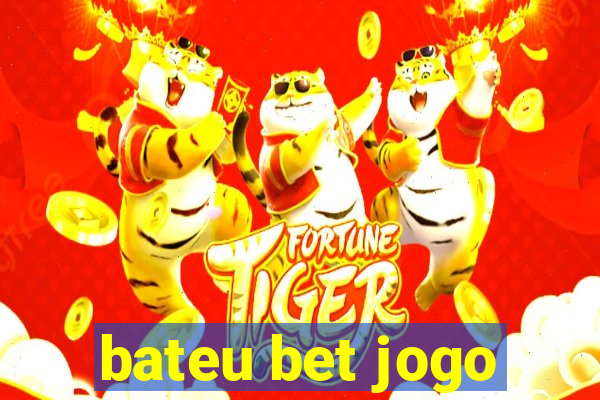 bateu bet jogo