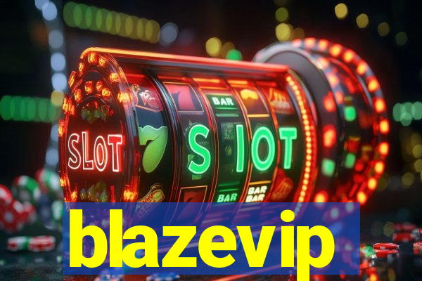 blazevip