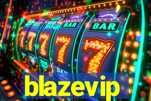 blazevip