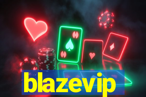 blazevip