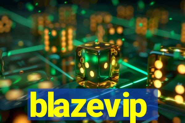 blazevip