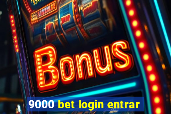 9000 bet login entrar