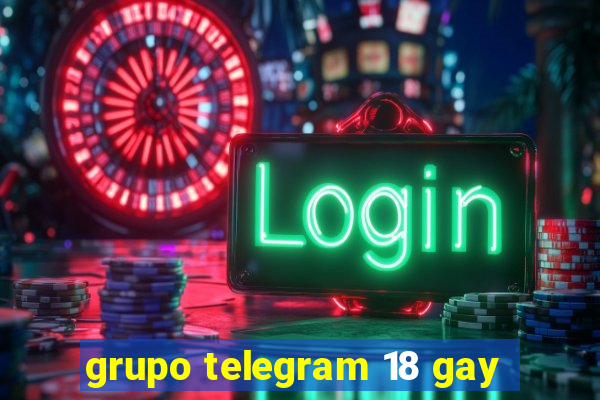 grupo telegram 18 gay