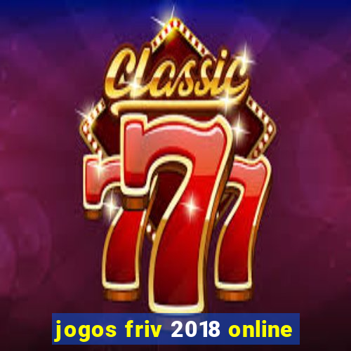 jogos friv 2018 online