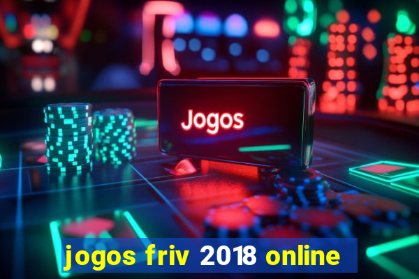 jogos friv 2018 online