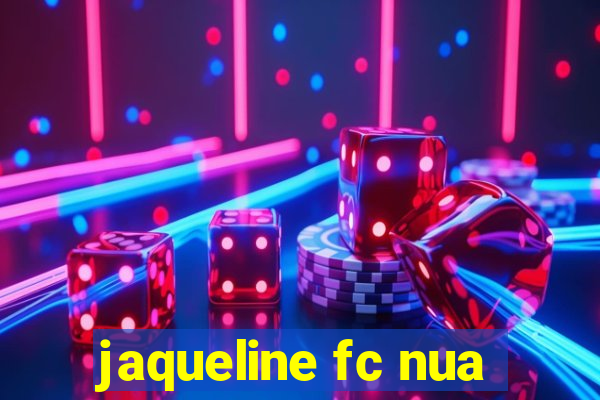 jaqueline fc nua