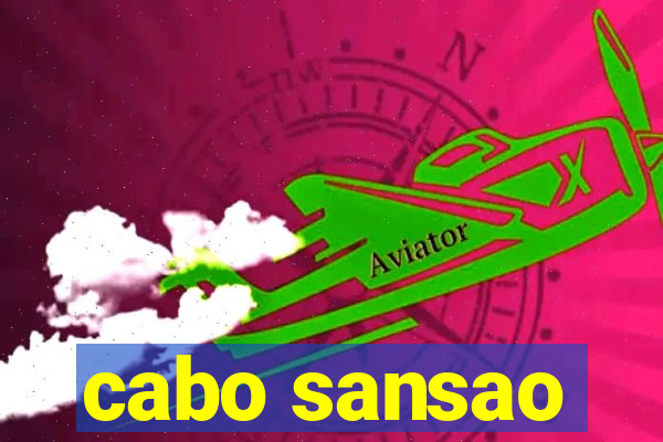 cabo sansao