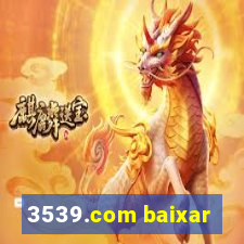 3539.com baixar