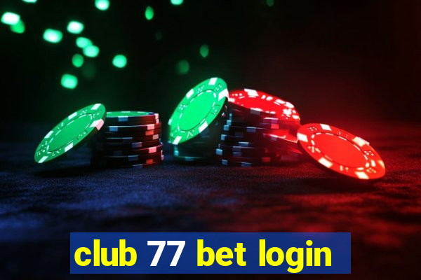 club 77 bet login