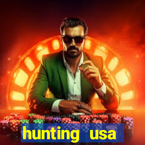 hunting usa dinheiro infinito