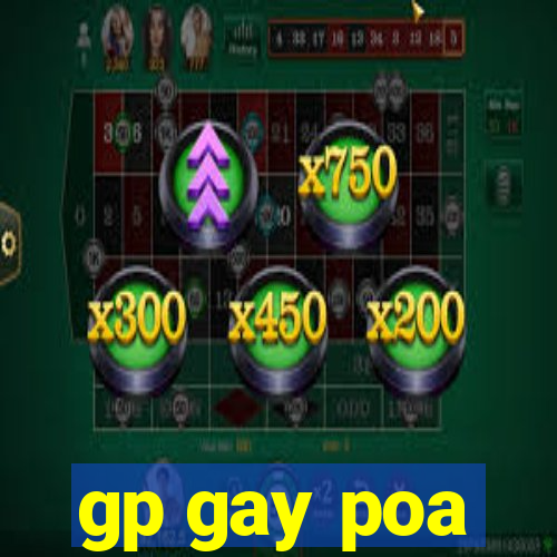 gp gay poa