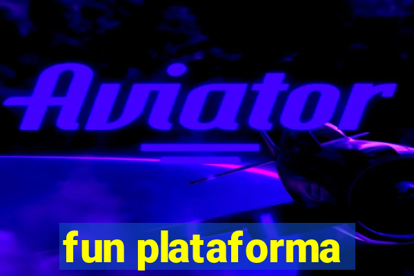 fun plataforma