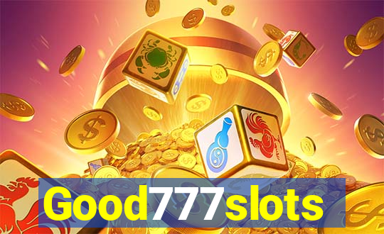 Good777slots