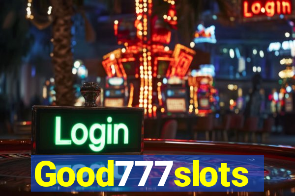 Good777slots