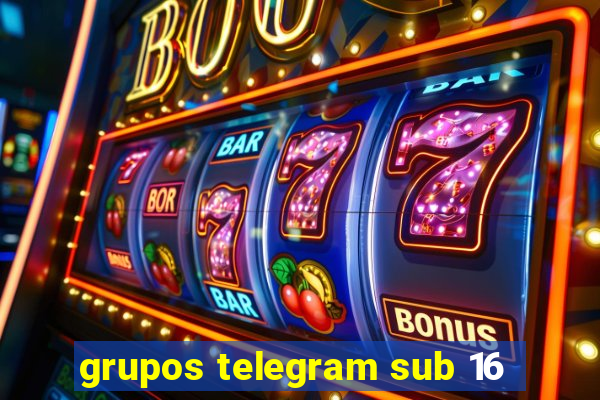 grupos telegram sub 16