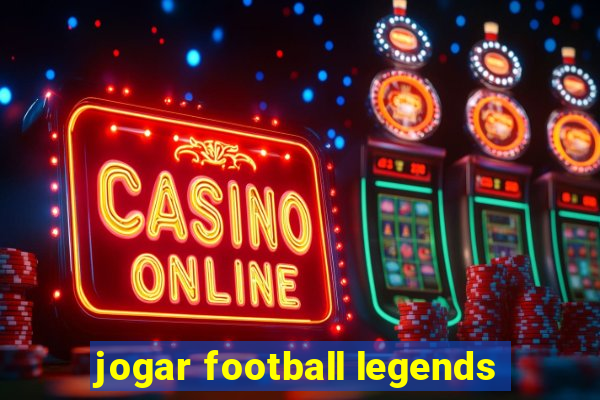 jogar football legends