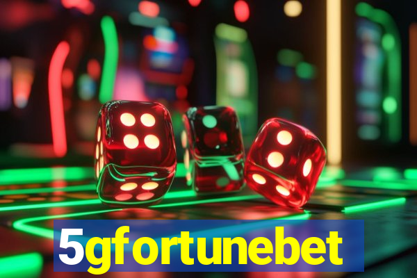 5gfortunebet