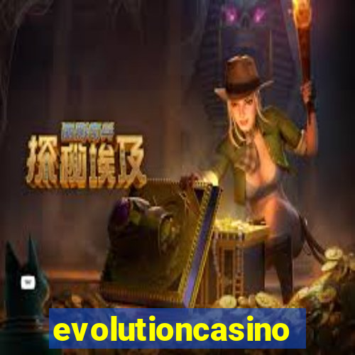 evolutioncasino