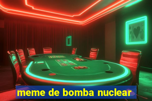 meme de bomba nuclear