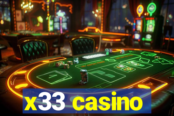 x33 casino