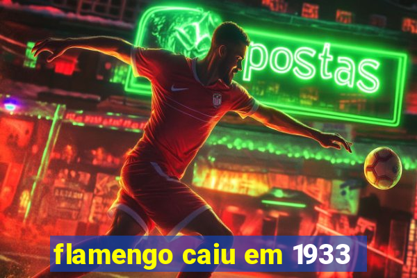 flamengo caiu em 1933