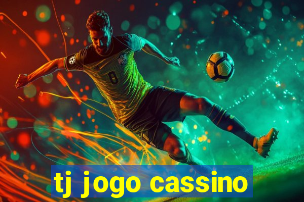 tj jogo cassino