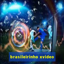 brasileirinho xvideo