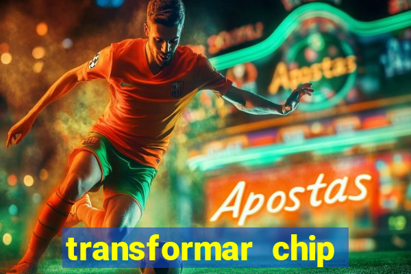 transformar chip tim em esim