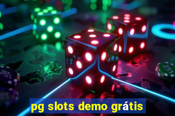 pg slots demo grátis