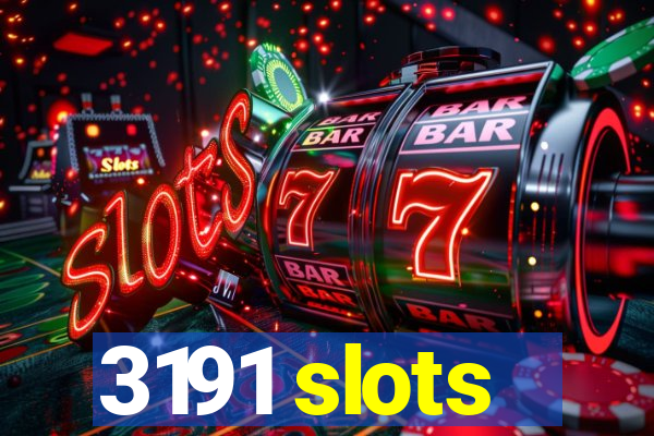 3191 slots