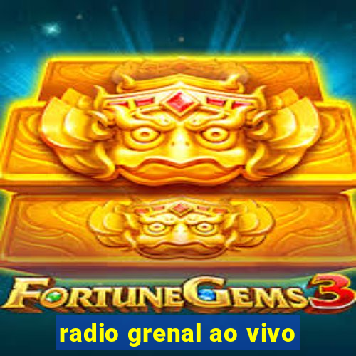 radio grenal ao vivo