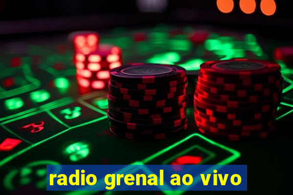 radio grenal ao vivo