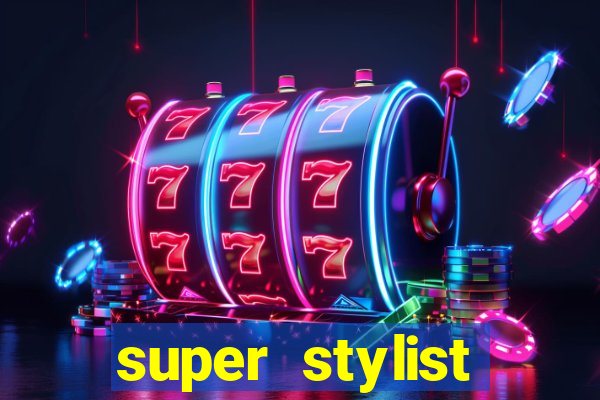 super stylist dinheiro e diamante infinito ios