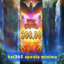 bet365 aposta minima