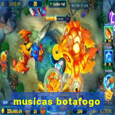 musicas botafogo