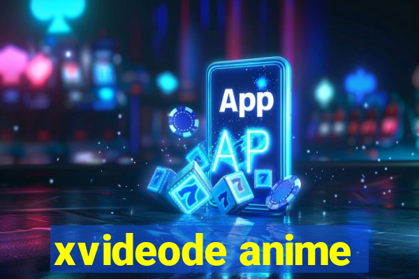 xvideode anime