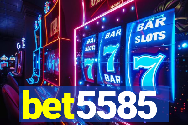 bet5585