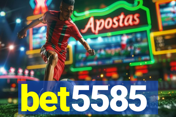 bet5585