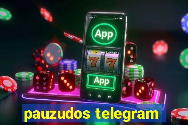 pauzudos telegram