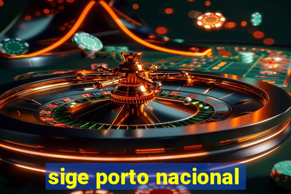 sige porto nacional