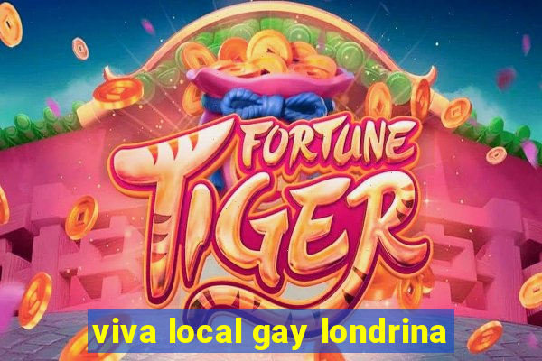 viva local gay londrina