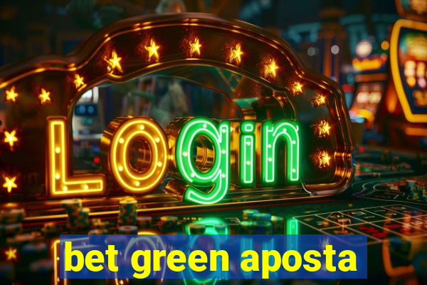 bet green aposta