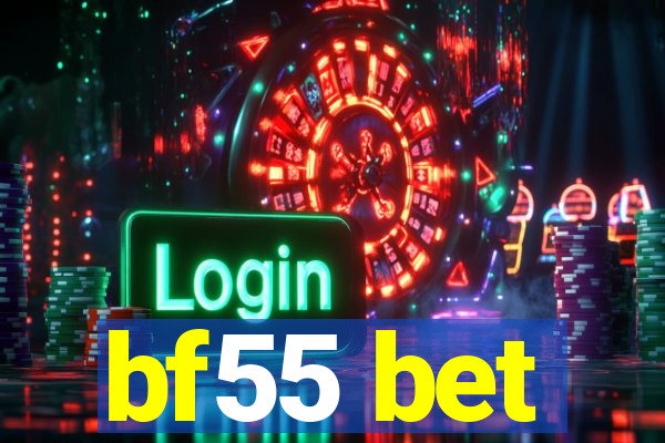 bf55 bet